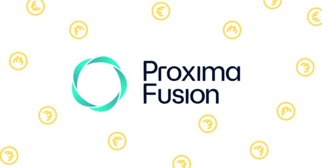 Proxima Fusion's latest funding round.